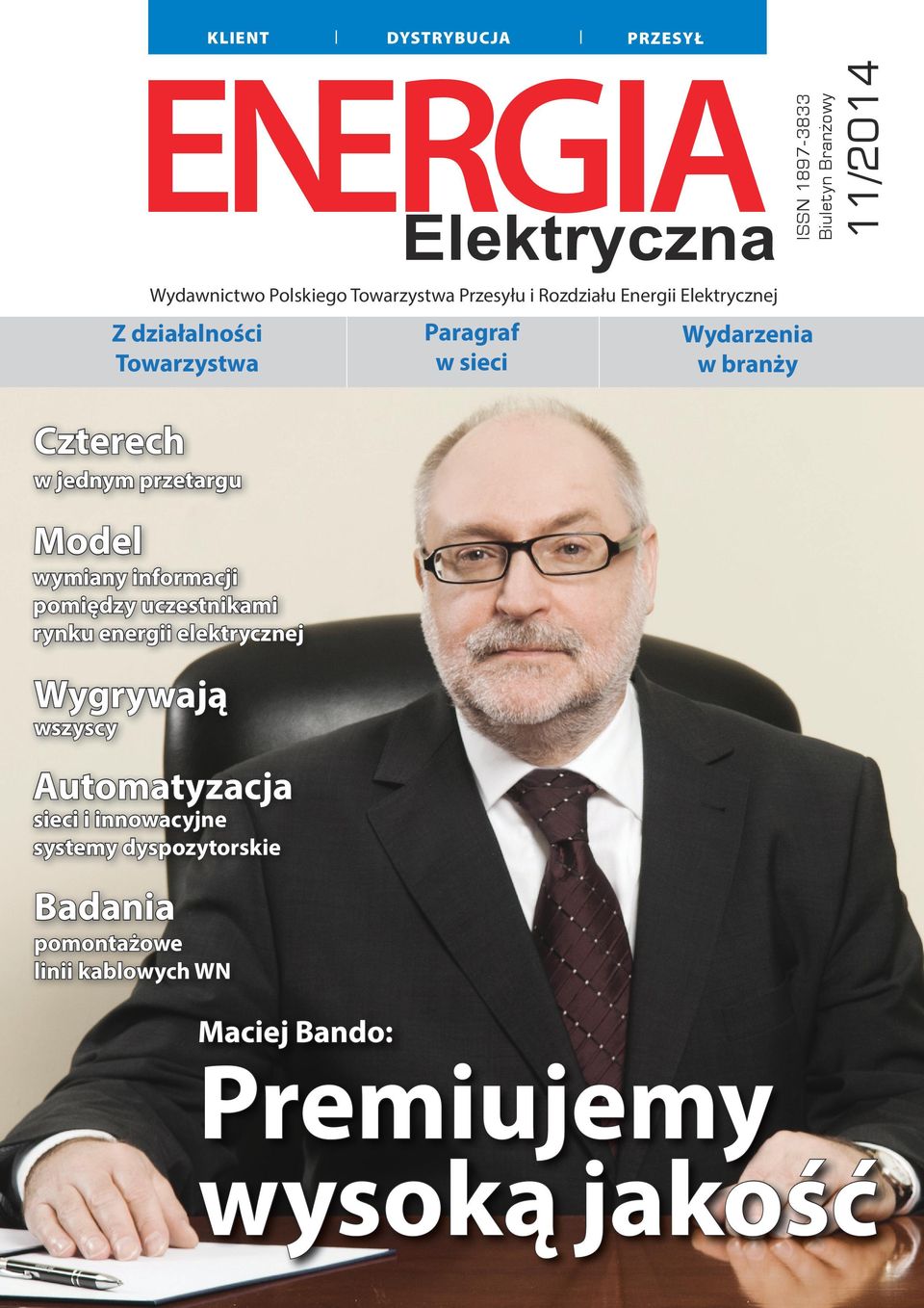 jednym przetargu Model wymiany informacji pomiędzy uczestnikami rynku energii elektrycznej Wygrywają wszyscy