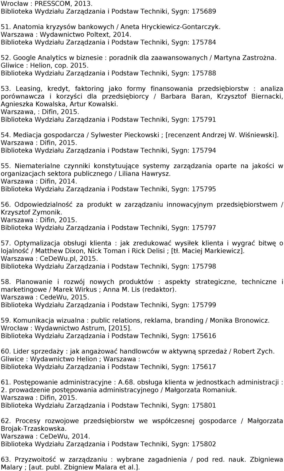 Biblioteka Wydziału Zarządzania i Podstaw Techniki, Sygn: 175788 53.