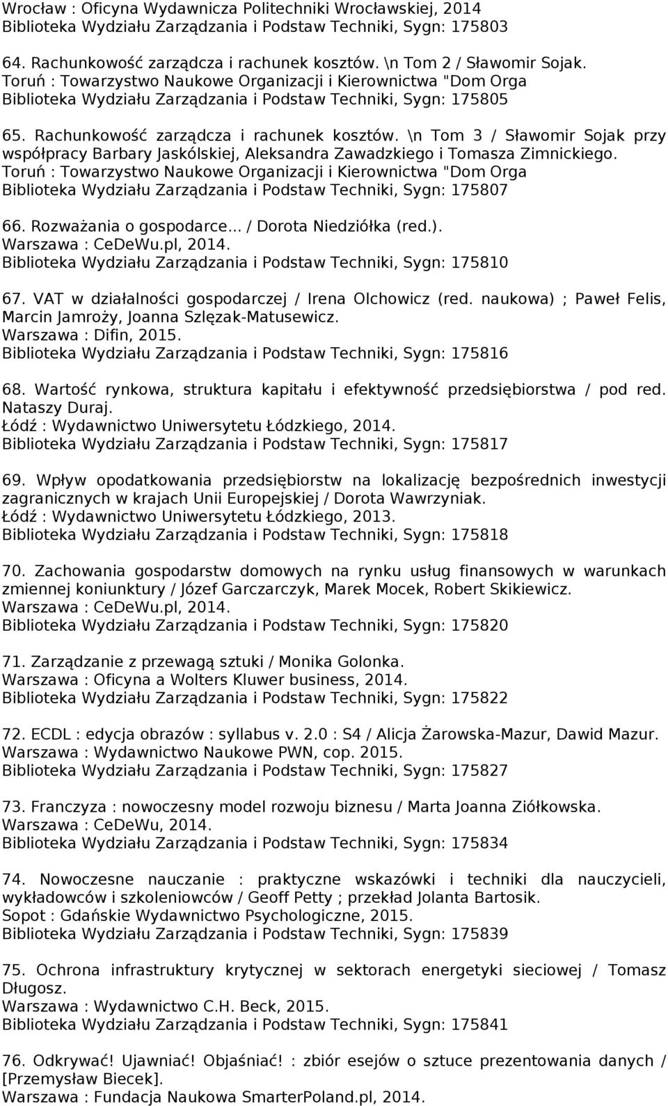 \n Tom 3 / Sławomir Sojak przy współpracy Barbary Jaskólskiej, Aleksandra Zawadzkiego i Tomasza Zimnickiego.