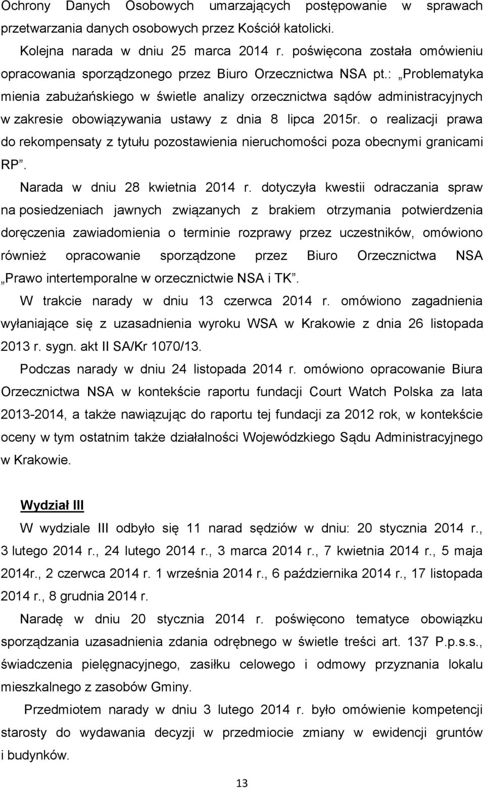 : Problematyka mienia zabużańskiego w świetle analizy orzecznictwa sądów administracyjnych w zakresie obowiązywania ustawy z dnia 8 lipca 2015r.