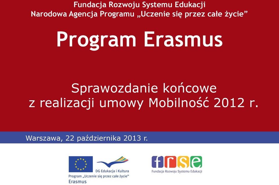 Program Erasmus Sprawozdanie końcowe z