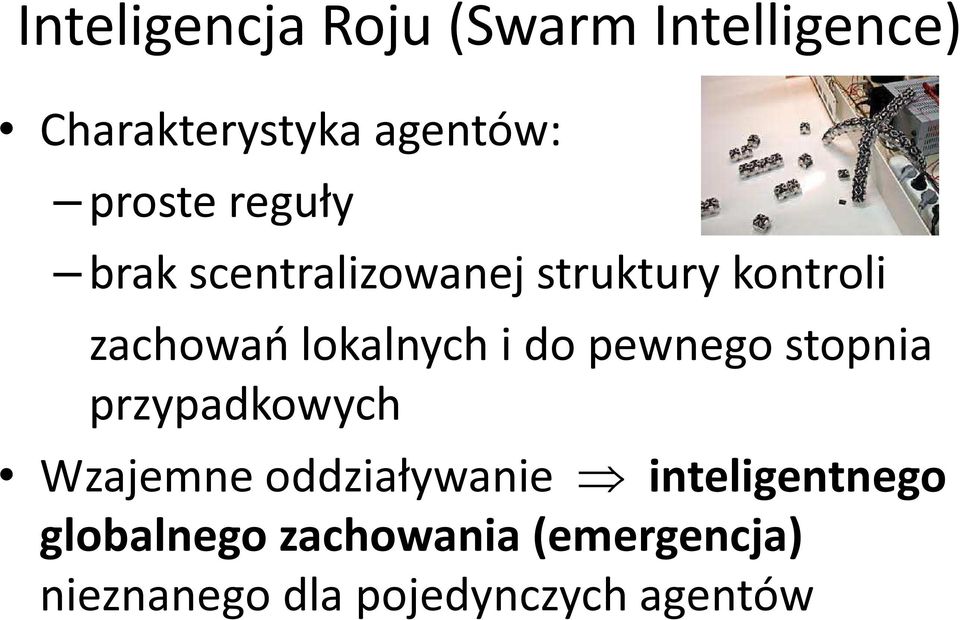 do pewnego stopnia przypadkowych Wzajemne oddziaływanie inteligentnego