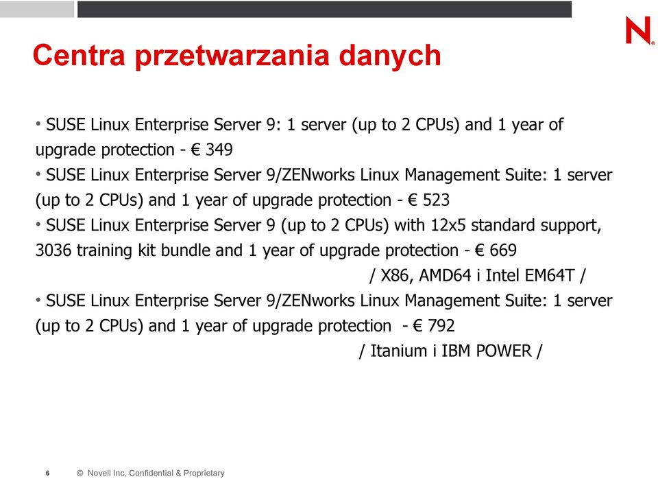 12x5 standard support, 3036 training kit bundle and 1 year of upgrade protection - 669 / X86, AMD64 i Intel EM64T / SUSE Linux Enterprise Server