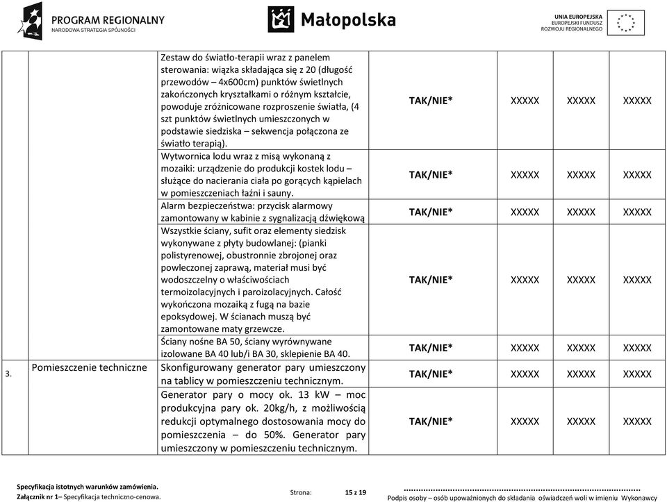 Wytwornica lodu wraz z misą wykonaną z mozaiki: urządzenie do produkcji kostek lodu służące do nacierania ciała po gorących kąpielach w pomieszczeniach łaźni i sauny.