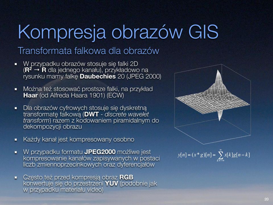 wavelet transform) razem z kodowaniem piramidalnym do dekompozycji obrazu Każdy kanał jest kompresowany osobno W przypadku formatu JPEG2000 możliwe jest kompresowanie kanałów