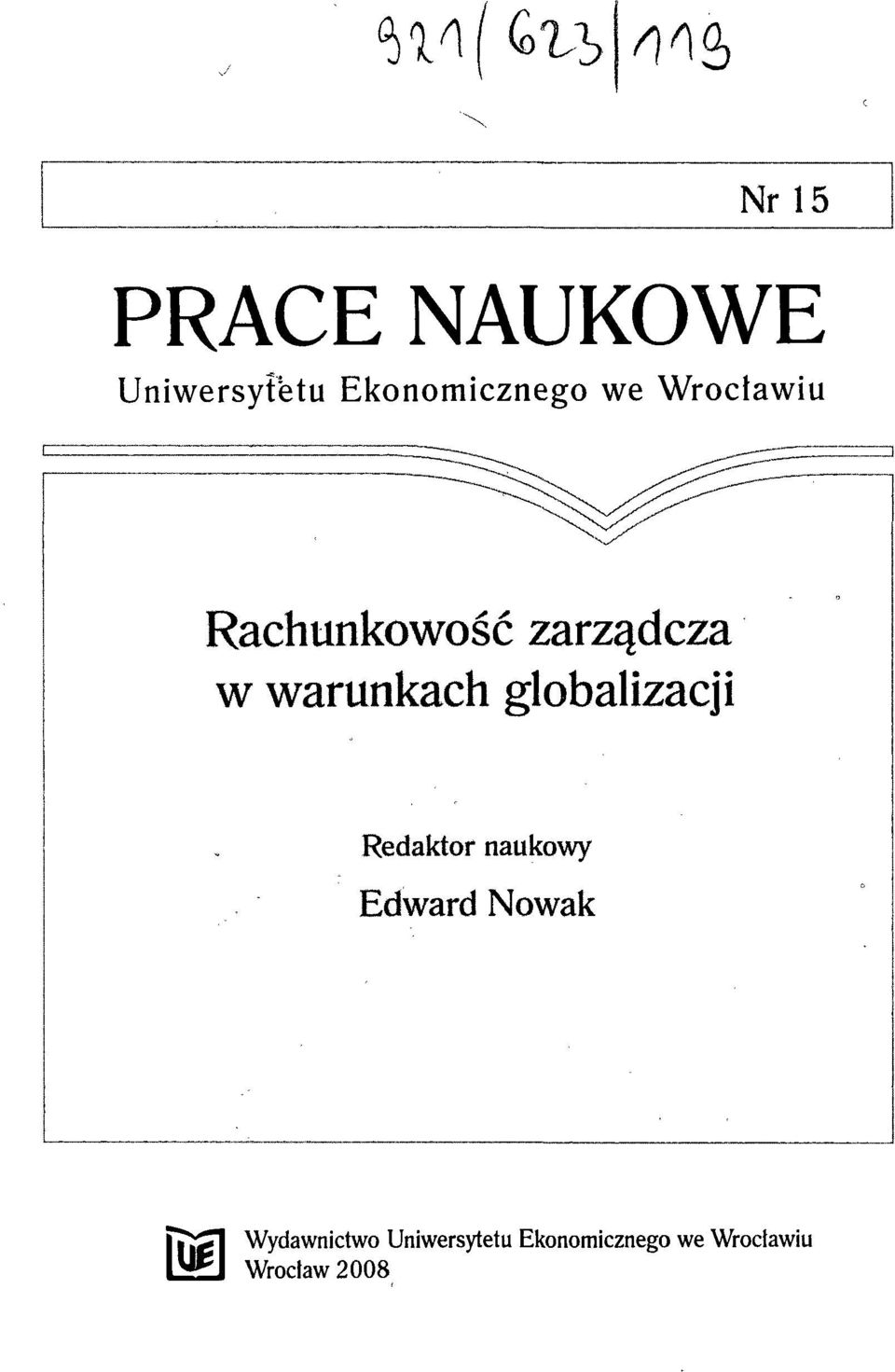 globalizacji Redaktor naukowy Edward Nowak