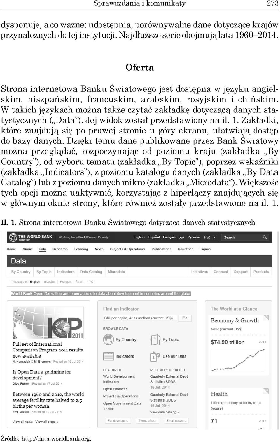 W takich językach można także czytać zakładkę dotyczącą danych statystycznych ( Data ). Jej widok został przedstawiony na il. 1.