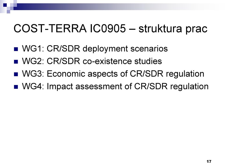 studies WG3: Economic aspects of CR/SDR