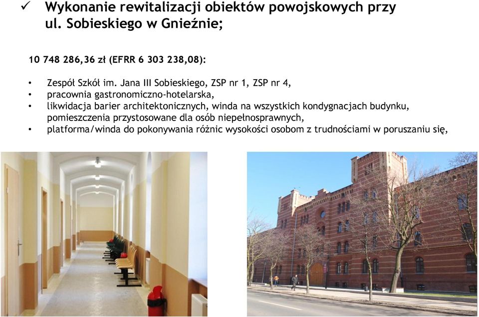 Jana III Sobieskiego, ZSP nr 1, ZSP nr 4, pracownia gastronomiczno-hotelarska, likwidacja barier