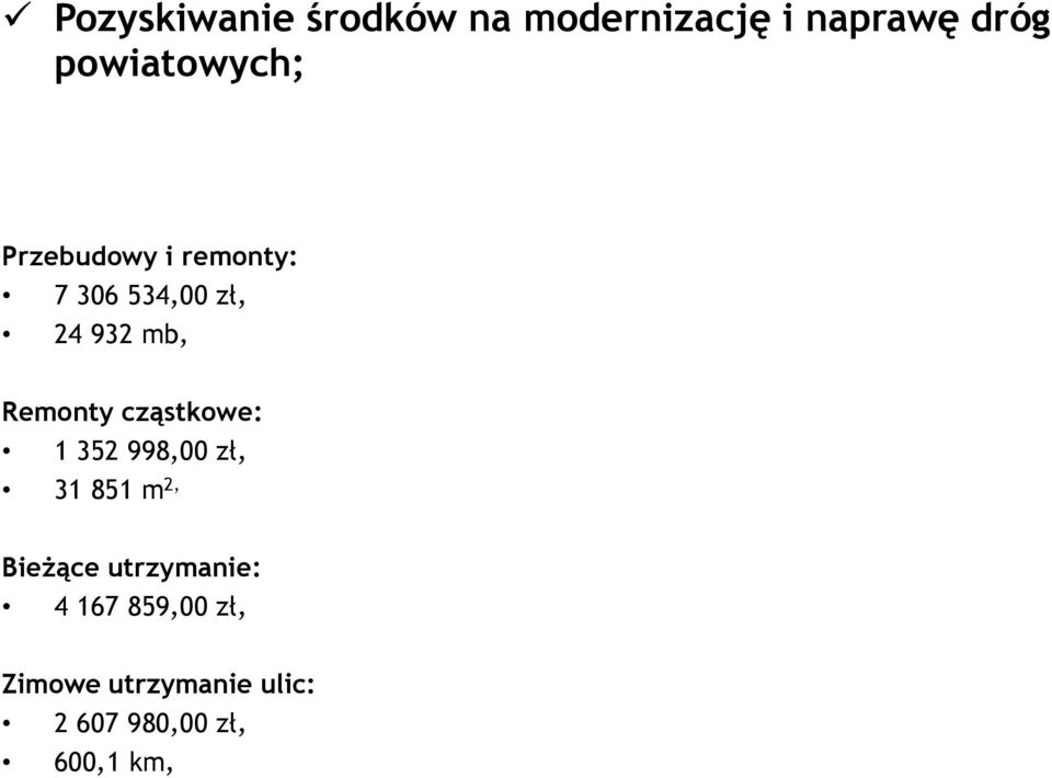 Remonty cząstkowe: 1 352 998,00 zł, 31 851 m 2, Bieżące