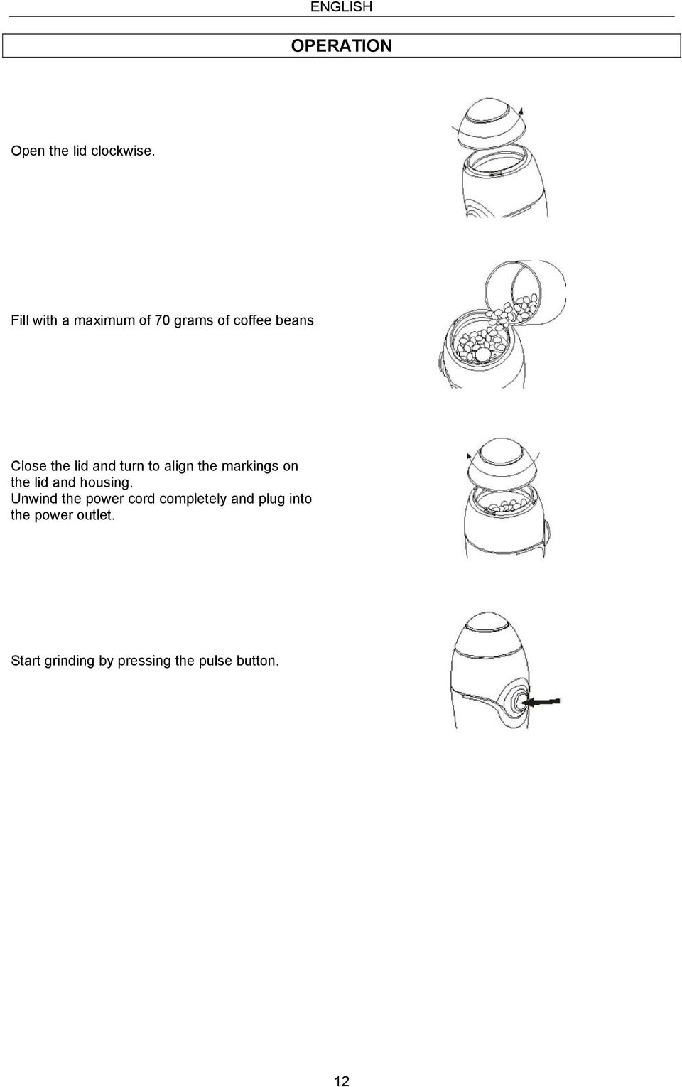 turn to align the markings on the lid and housing.