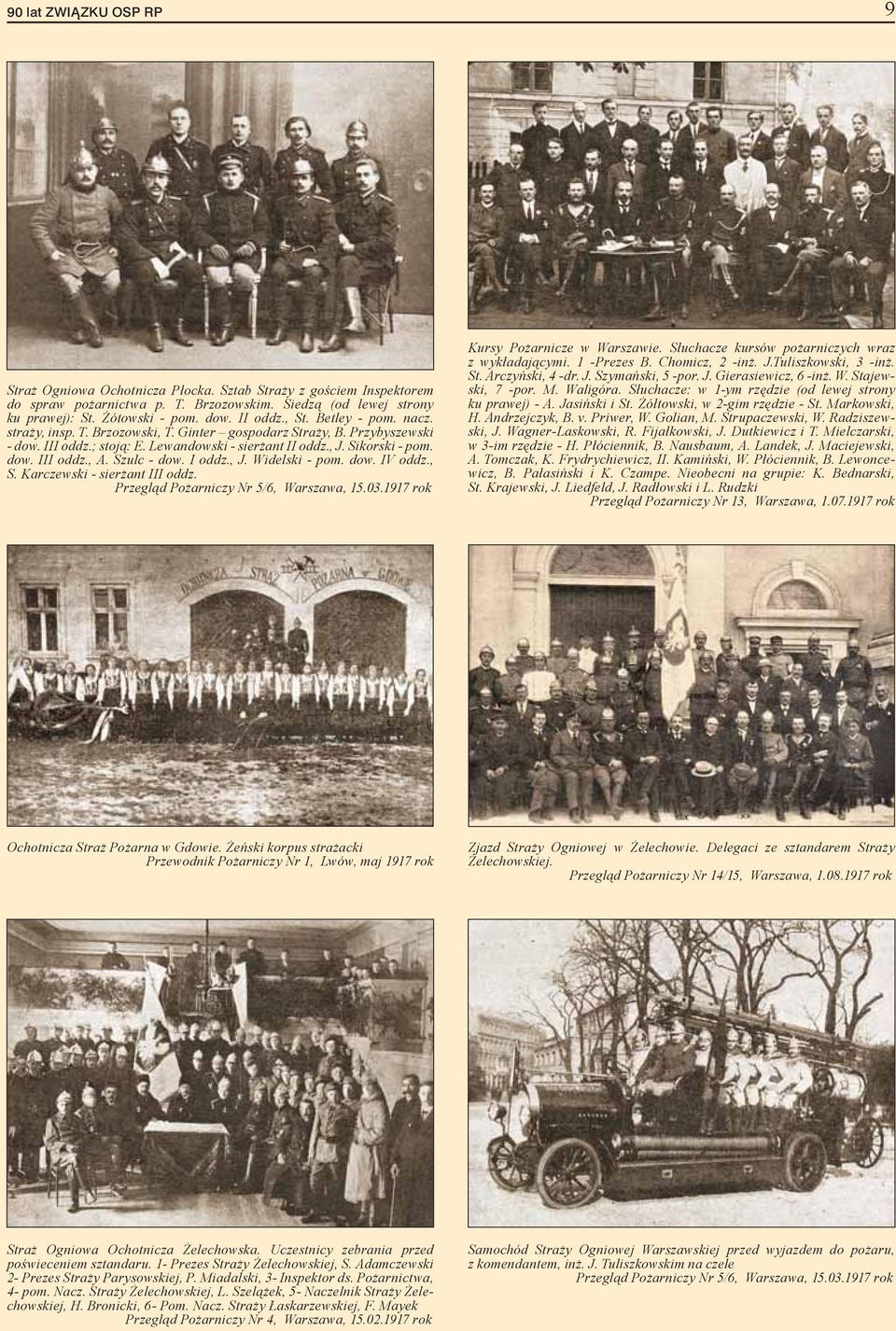 Szulc - dow. I oddz., J. Widelski - pom. dow. IV oddz., S. Karczewski - sierżant III oddz. Przegląd Pożarniczy Nr 5/6, Warszawa, 15.03.1917 rok Kursy Pożarnicze w Warszawie.