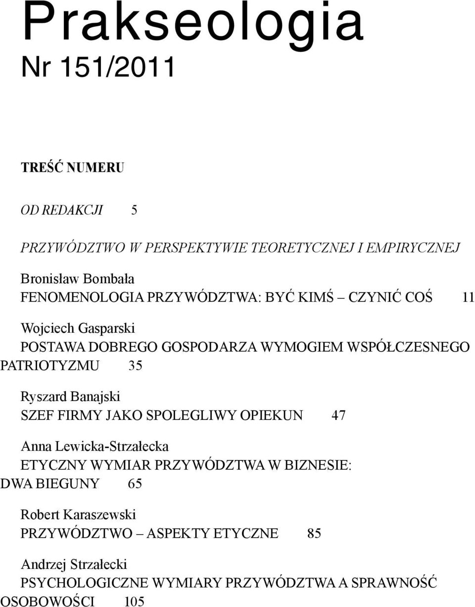 PATRIOTYZMU 35 Ryszard Banajski SZEF FIRMY JAKO SPOLEGLIWY OPIEKUN 47 Anna Lewicka-Strza!