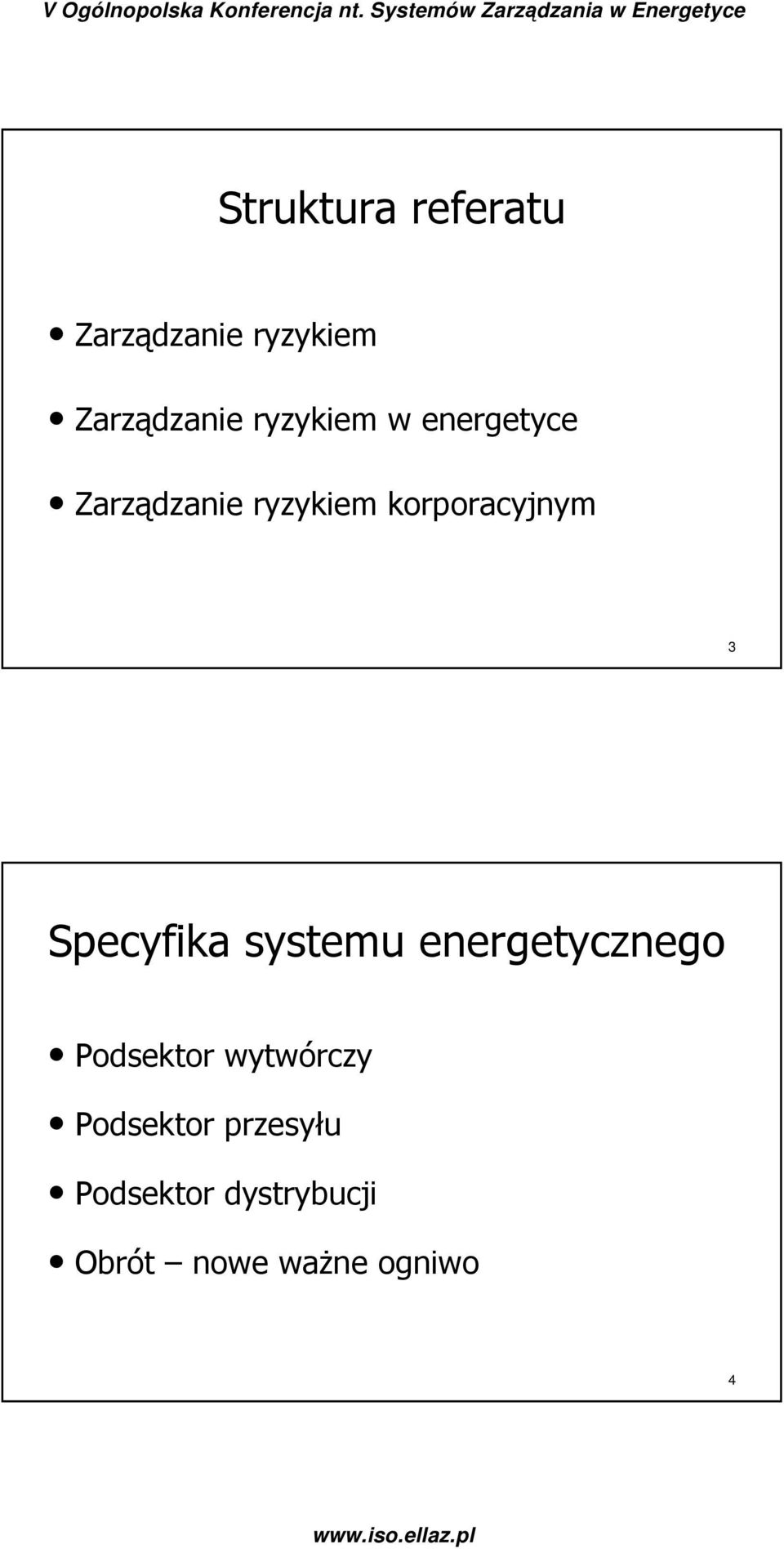 3 Specyfika systemu energetycznego Podsektor wytwórczy