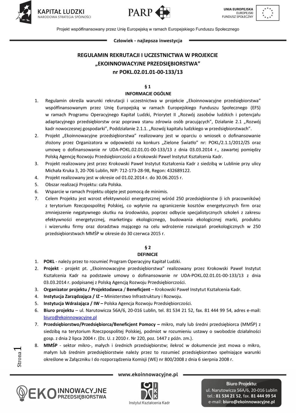 Programu Operacyjnego Kapitał Ludzki, Priorytet II Rozwój zasobów ludzkich i potencjału adaptacyjnego przedsiębiorstw oraz poprawa stanu zdrowia osób pracujących, Działanie 2.