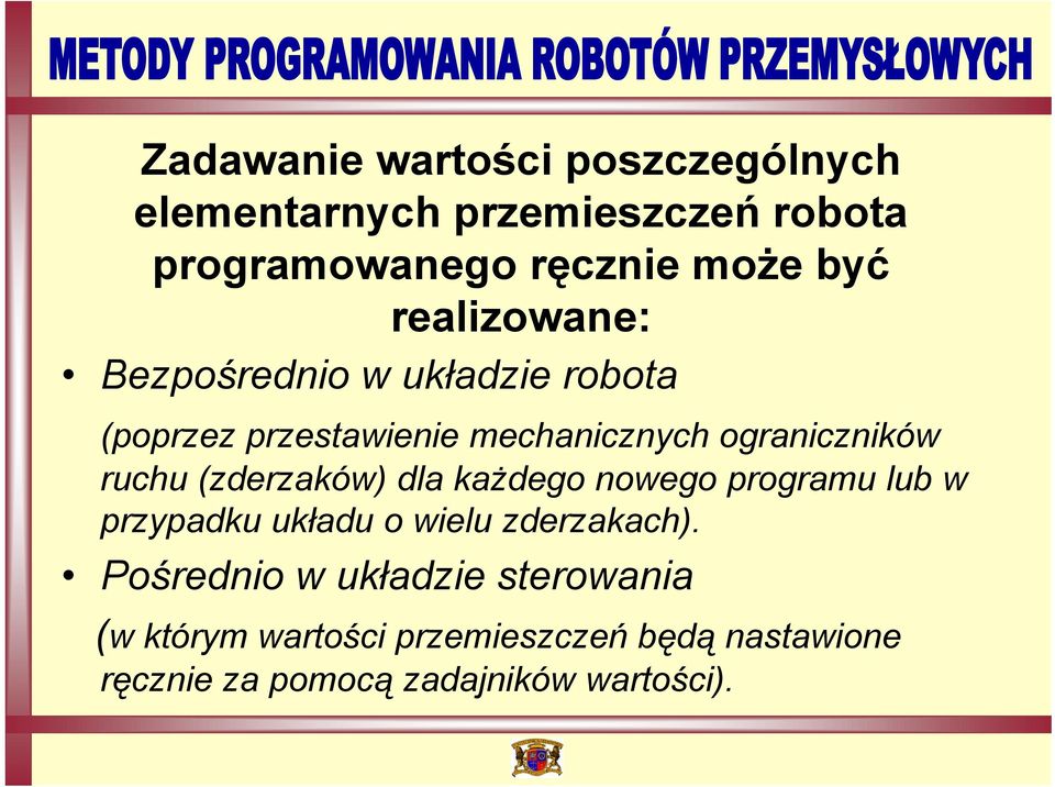 (zderzaków) dla każdego nowego programu lub w przypadku układu o wielu zderzakach).