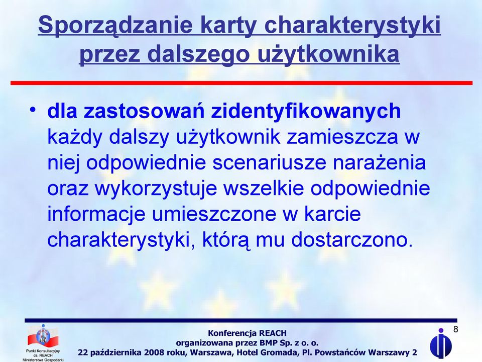 odpowiednie scenariusze narażenia oraz wykorzystuje wszelkie