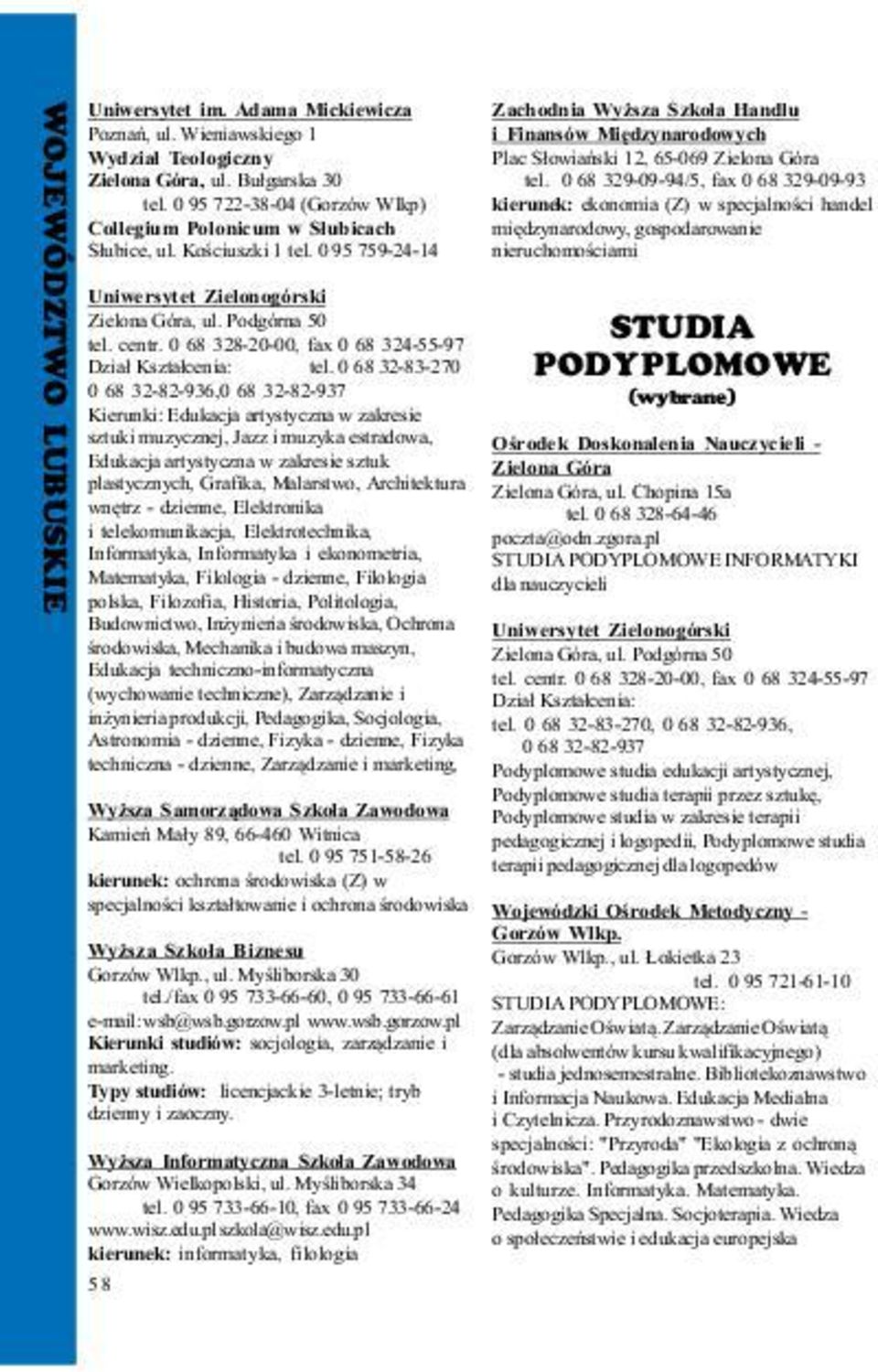 0 68 328-20-00, fax 0 68 324-55-97 Dzia³ Kszta³cenia: tel.
