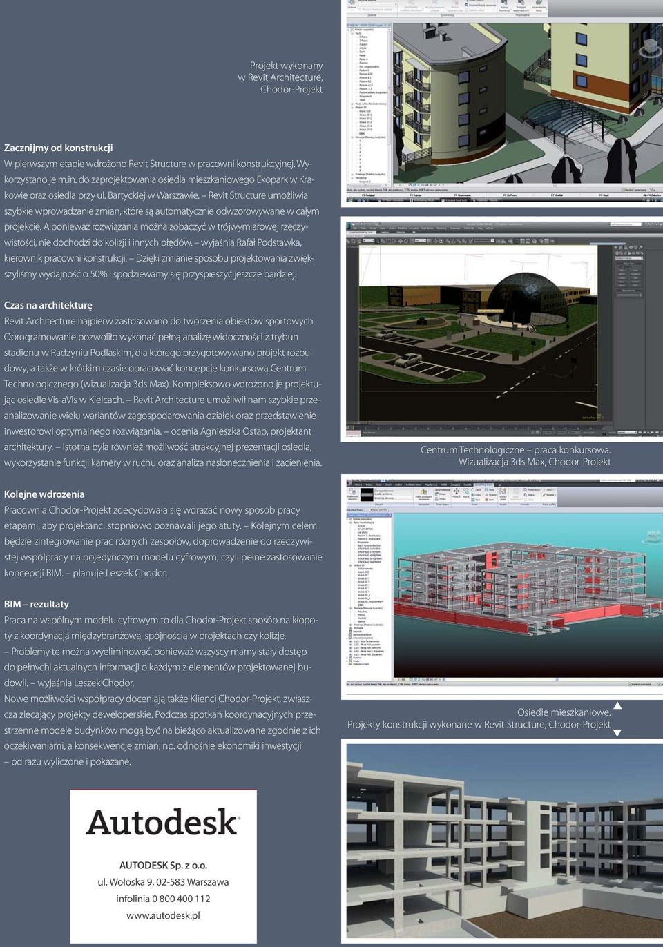 Revit Structure umożliwia szybkie wprowadzanie zmian, które są automatycznie odwzorowywane w całym projekcie.