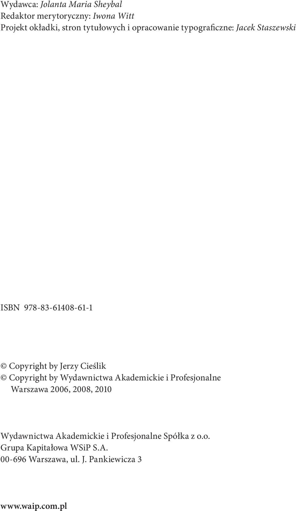 Copyright by Wydawnictwa Akademickie i Profesjonalne Warszawa 2006, 2008, 2010 Wydawnictwa