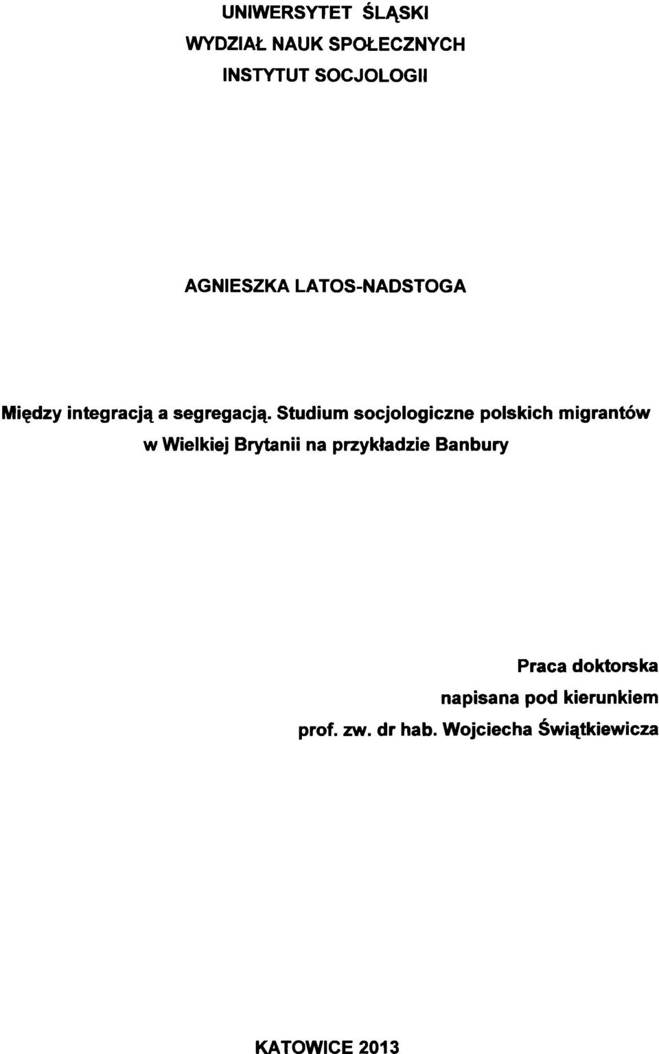 Studium socjologiczne polskich migrantów w Wielkiej Brytanii na