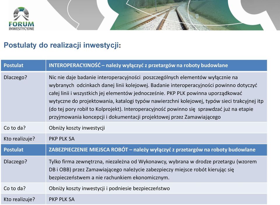 PKP PLK powinna uporządkować wytyczne do projektowania, katalogi typów nawierzchni kolejowej, typów sieci trakcyjnej itp (do tej pory robił to Kolprojekt).