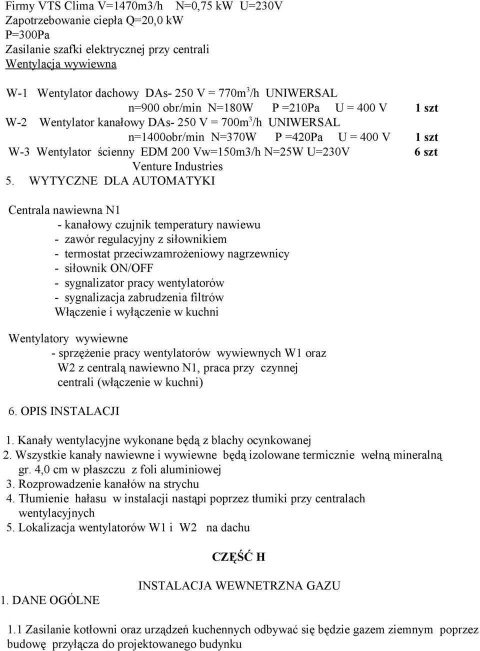 Vw=150m3/h N=25W U=230V 6 szt Venture Industries 5.