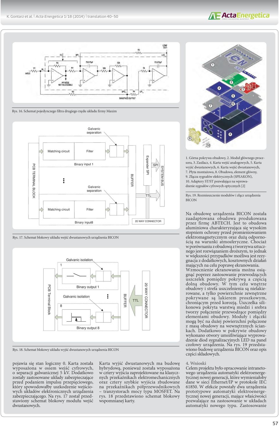 Moduł głównego procesora, 3. Zasilacz, 4. Karta wejść analogowych, 5. Karta wyjść dwustanowych, 6. Karta wejść dwustanowych, 7. Płyta montażowa, 8. Obudowa, element główny, 9.