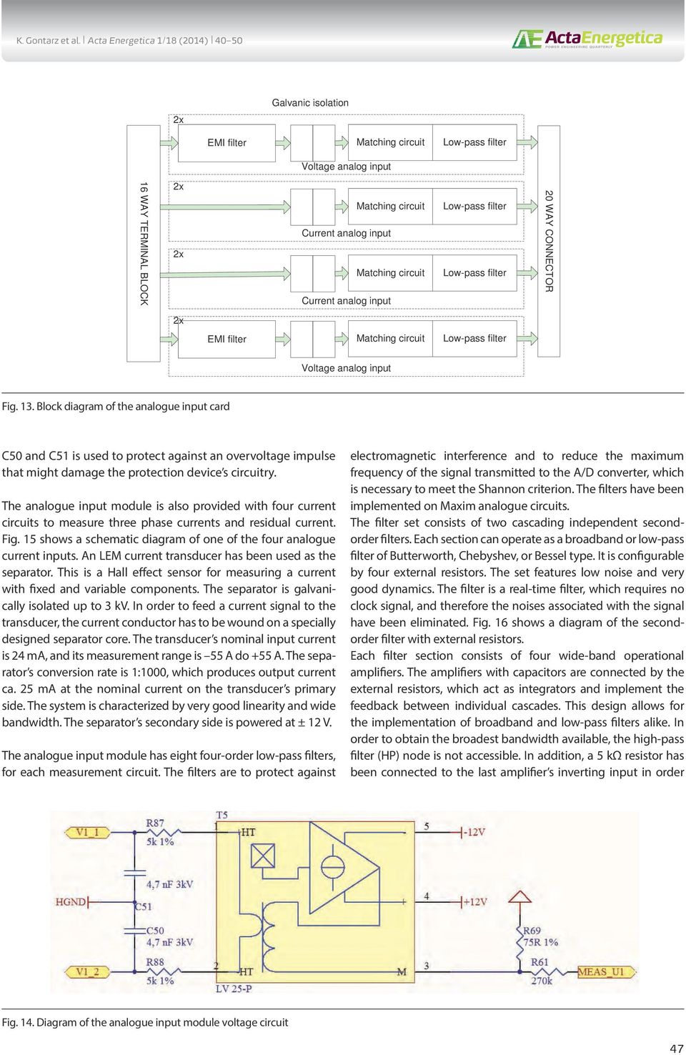input Low-pass filter Low-pass filter 20 WAY 2x EMI filter Matching circuit Low-pass filter Voltage analog input Fig. 13.
