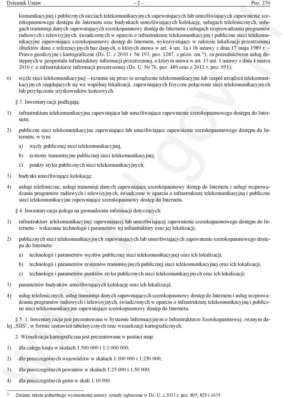 telefonicznych, usługach transmisji danych zapewniających szerokopasmowy dostęp do Internetu i usługach rozprowadzania programów radiowych i telewizyjnych, świadczonych w oparciu o infrastrukturę