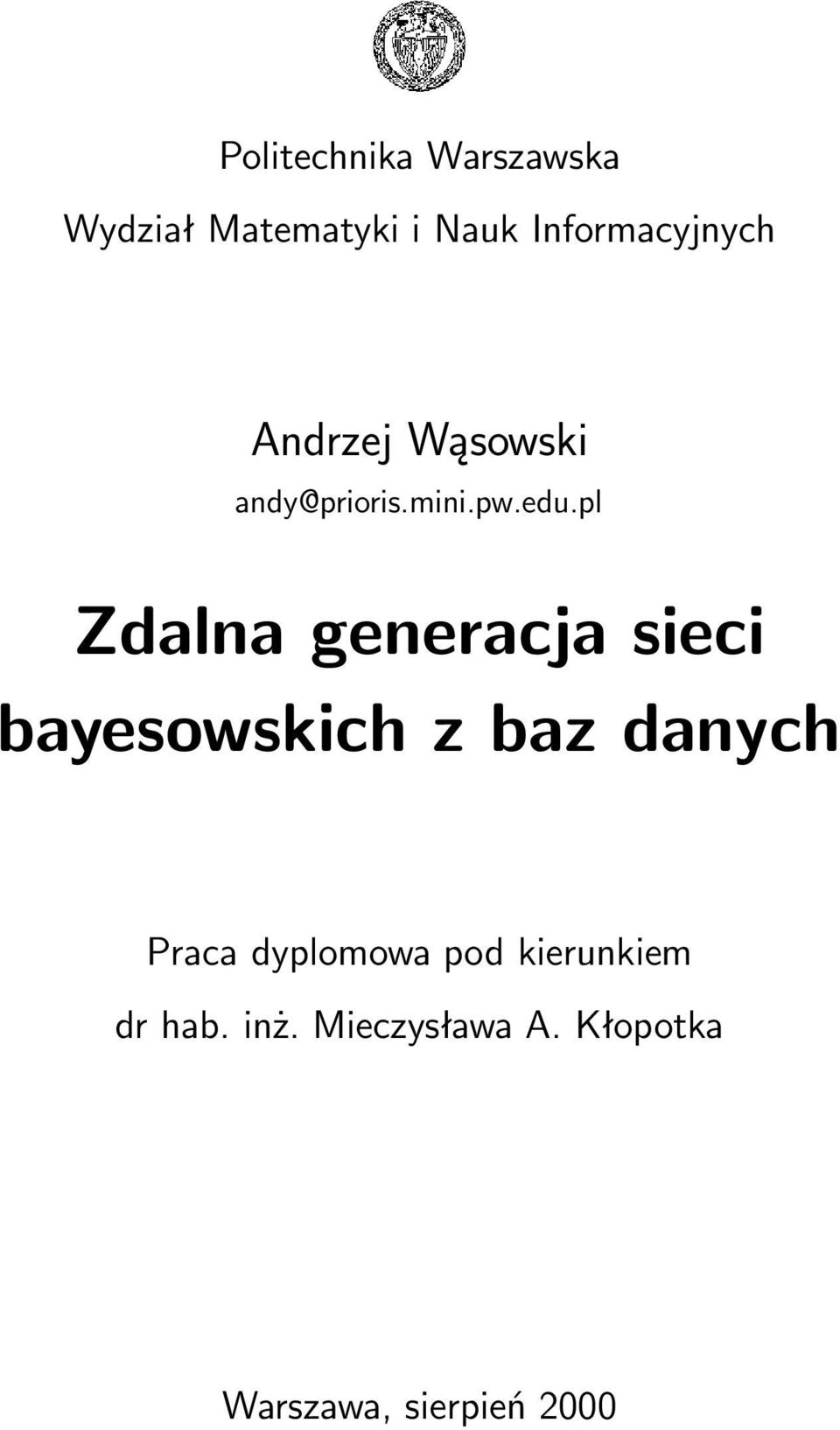 pl Zdalna generacja sieci bayesowskich z baz danych Praca