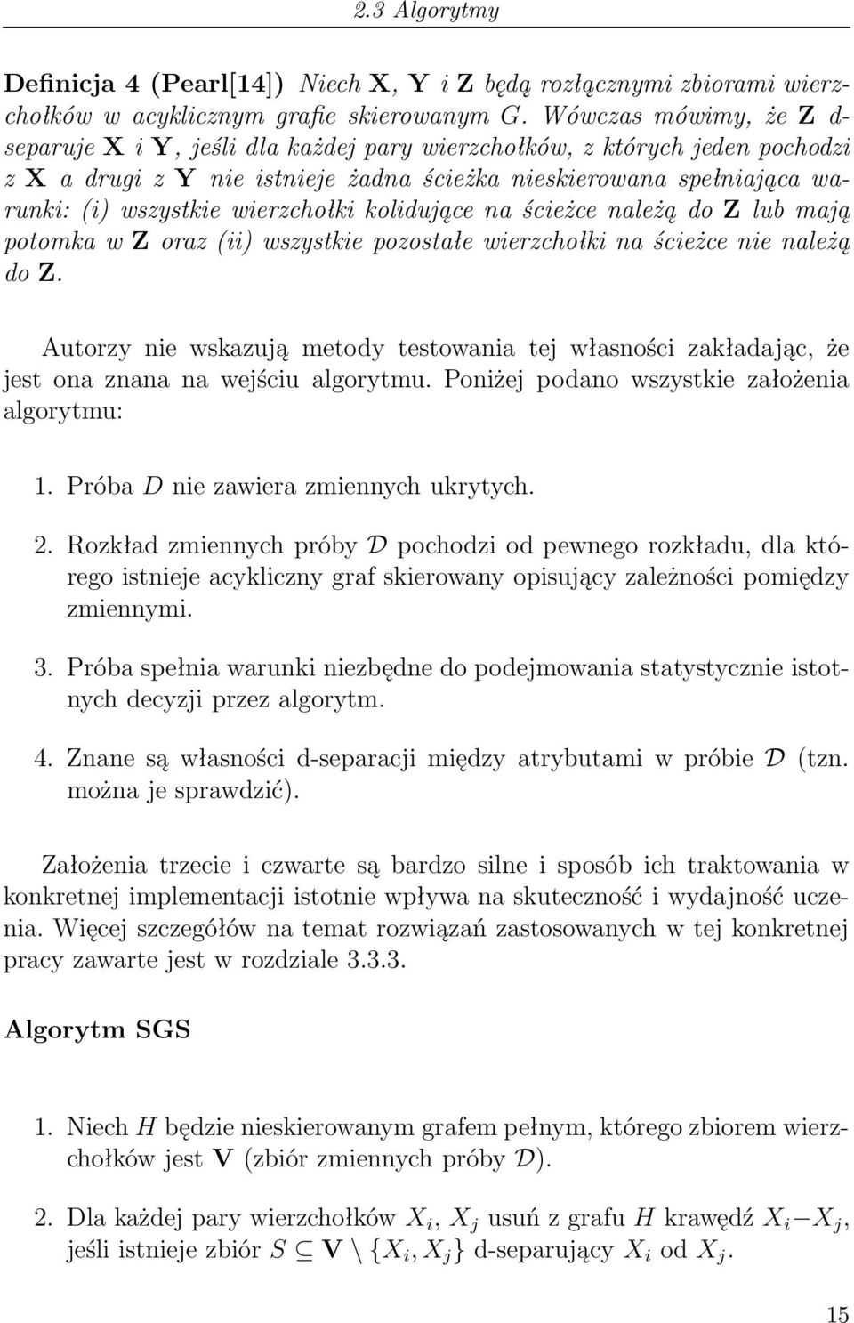 wierzchołki kolidujące na ścieżce należą do Z lub mają potomka w Z oraz (ii) wszystkie pozostałe wierzchołki na ścieżce nie należą do Z.