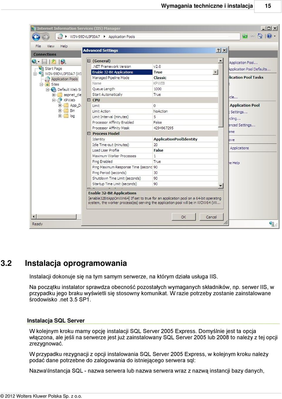 net 3.5 SP1. Instalacja SQL Server W kolejnym kroku mamy opcję instalacji SQL Server 2005 Express.