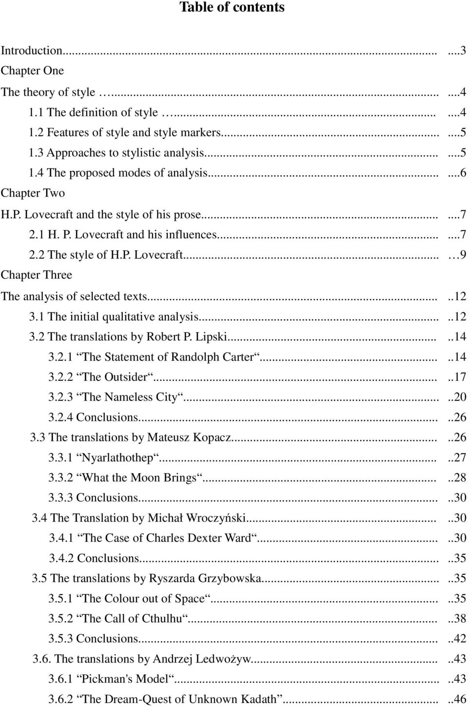 ....12 3.1 The initial qualitative analysis.....12 3.2 The translations by Robert P. Lipski.....14 3.2.1 The Statement of Randolph Carter.....14 3.2.2 The Outsider.....17 3.2.3 The Nameless City.....20 3.