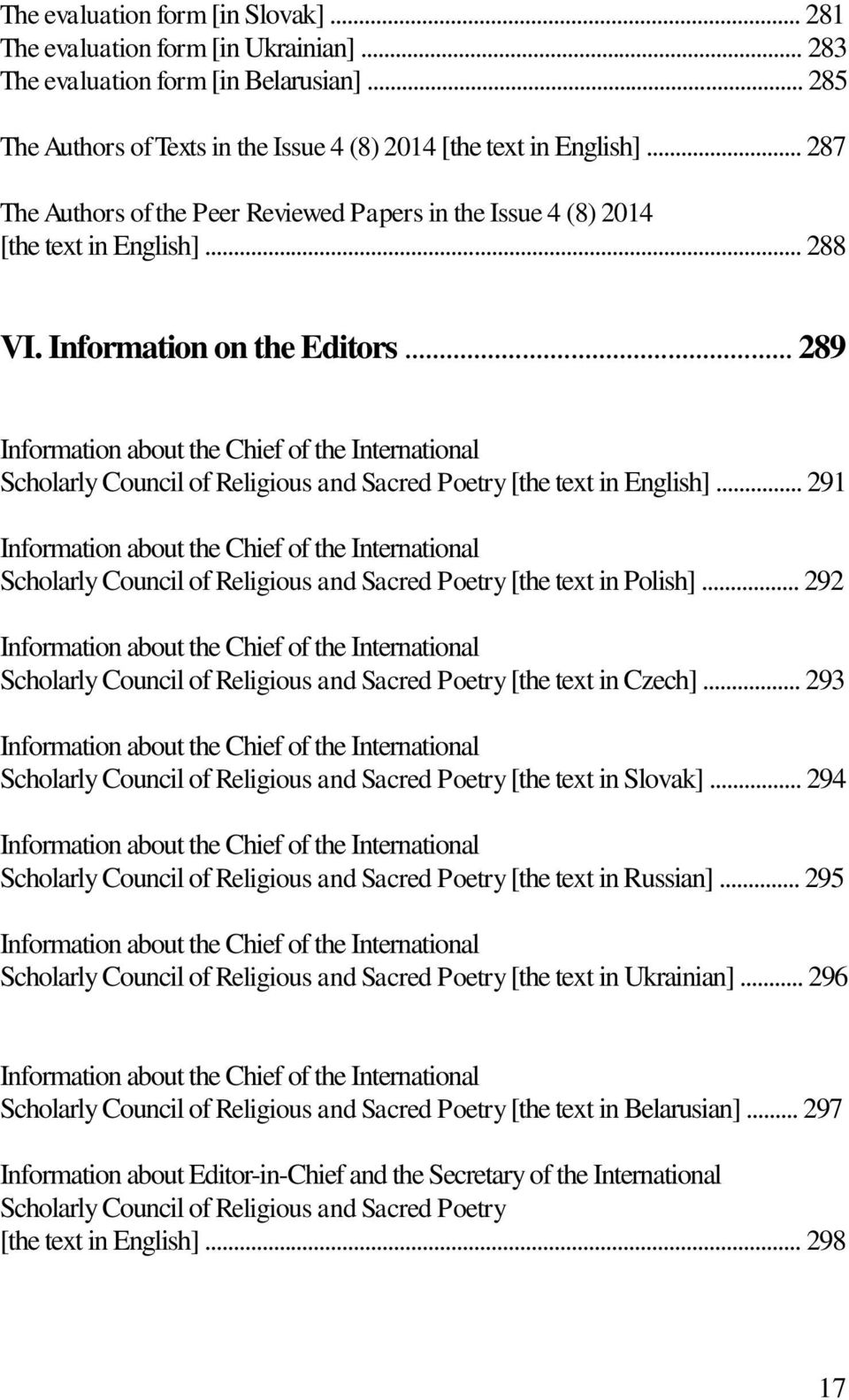 .. 289 Information about the Chief of the International Scholarly Council of Religious and Sacred Poetry [the text in English].