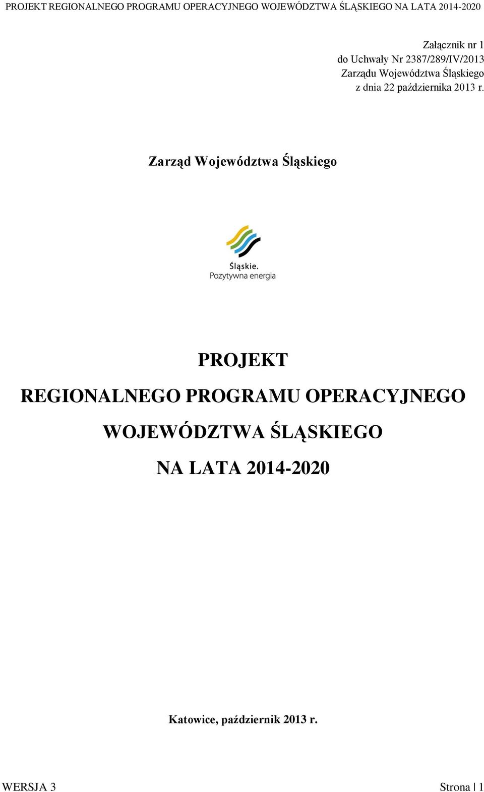 Zarząd Województwa Śląskiego PROJEKT REGIONALNEGO PROGRAMU