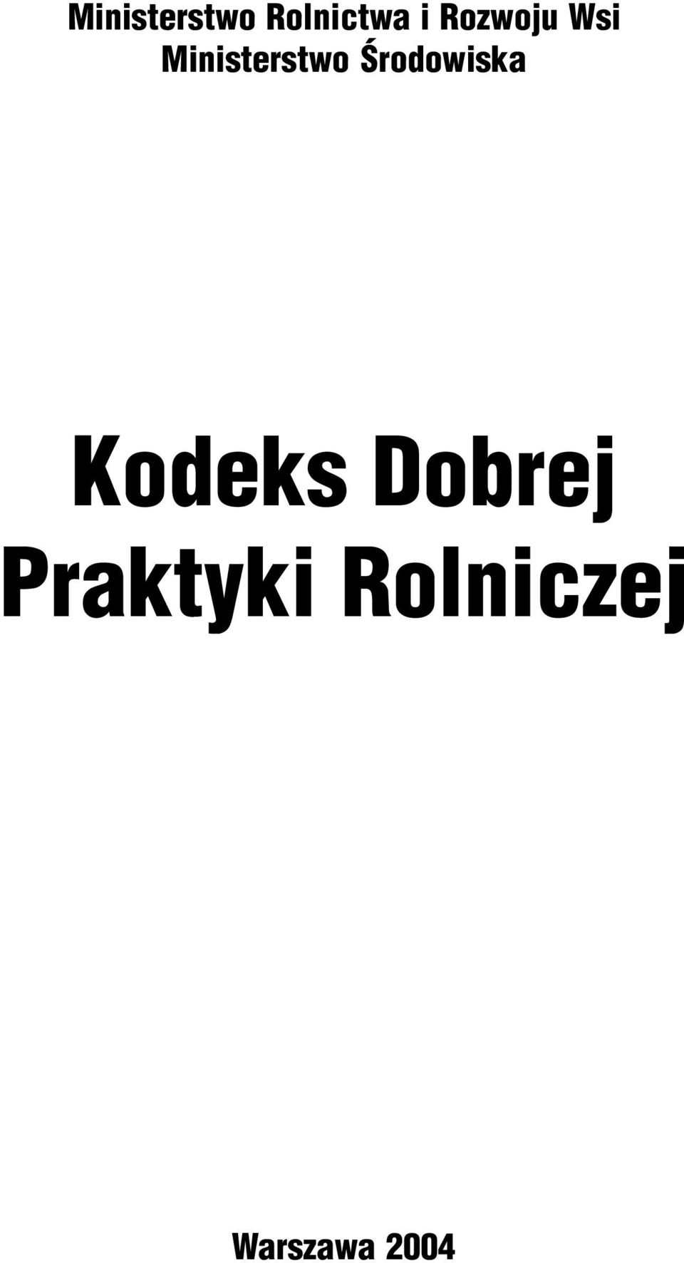 Œrodowiska Kodeks Dobrej