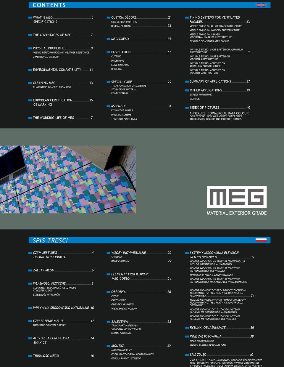 ..9 Ageing performance and weather resistance Dimensional stability Environmental compatibility...11 Fabrication.