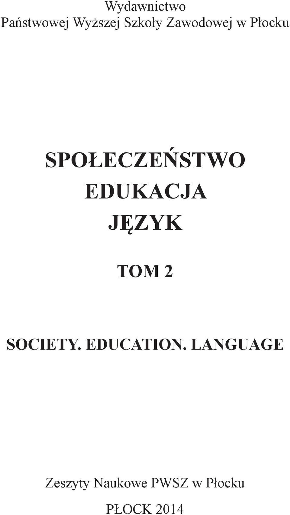 EDUKACJA JĘZYK TOM 2 SOCIETY. EDUCATION.