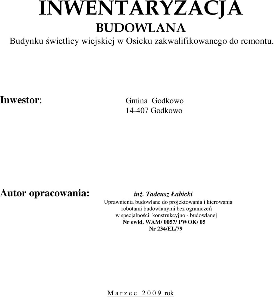 Tadeusz Łabicki Uprawnienia budowlane do projektowania i kierowania robotami budowlanymi