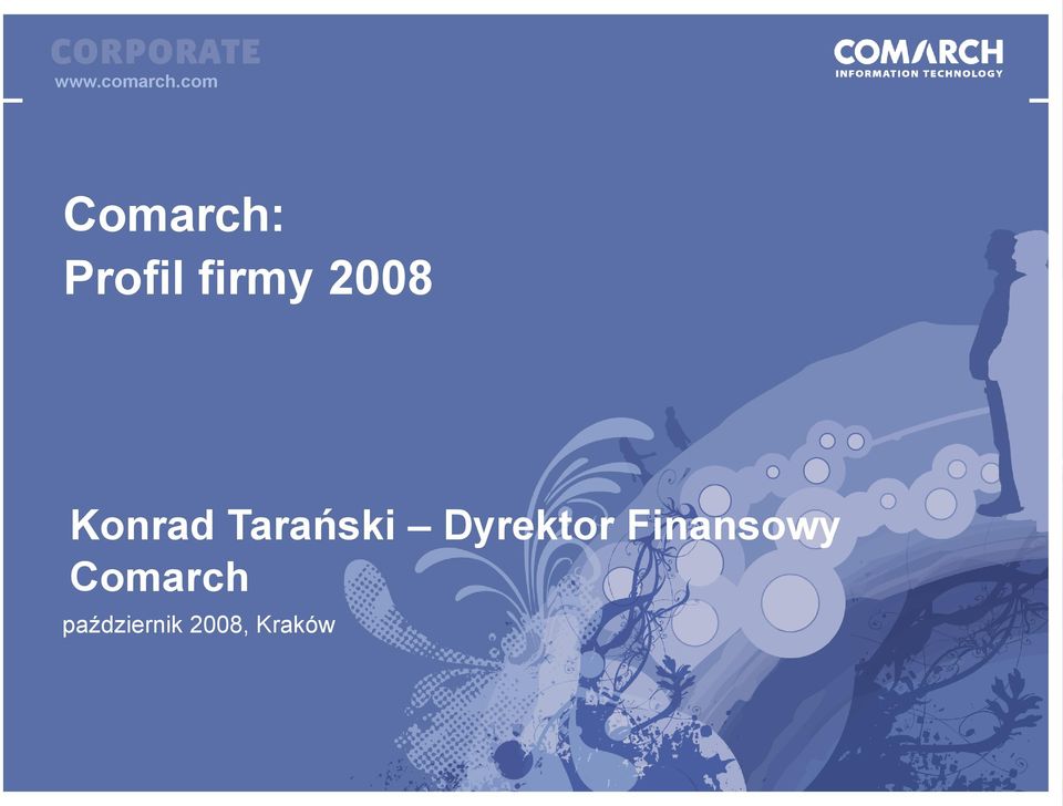 Comarch: Profil firmy 2008 Konrad