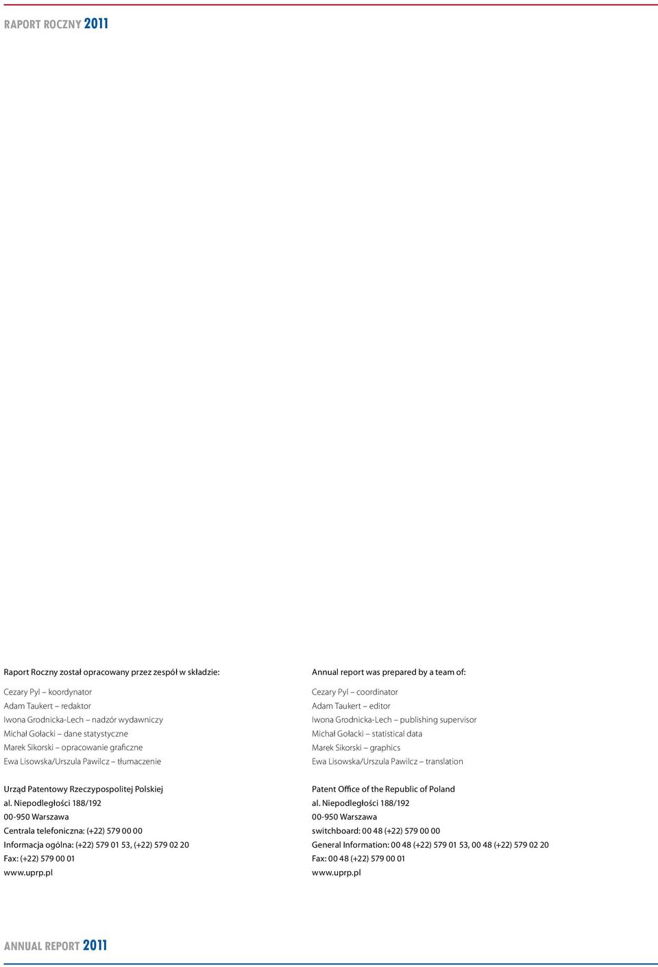 Gołacki statistical data Marek Sikorski graphics Ewa Lisowska/Urszula Pawilcz translation Urząd Patentowy Rzeczypospolitej Polskiej al.