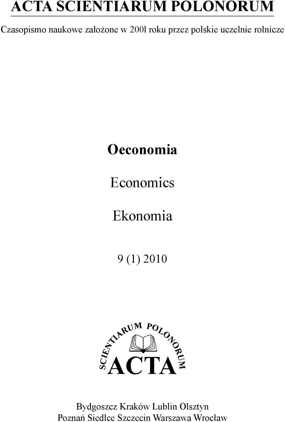 Oeconomia Economics Ekonomia 9 (1) 2010 Bydgoszcz