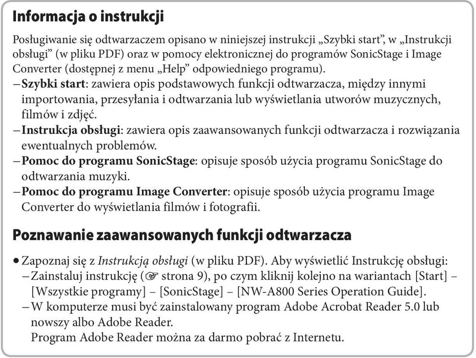 Szybki start: zawiera opis podstawowych funkcji odtwarzacza, między innymi importowania, przesyłania i odtwarzania lub wyświetlania utworów muzycznych, filmów i zdjęć.