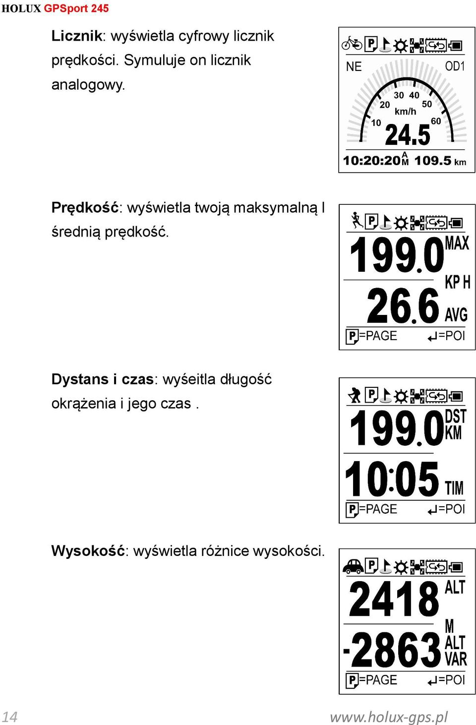 Prędkość: wyświetla twoją maksymalną I średnią prędkość.