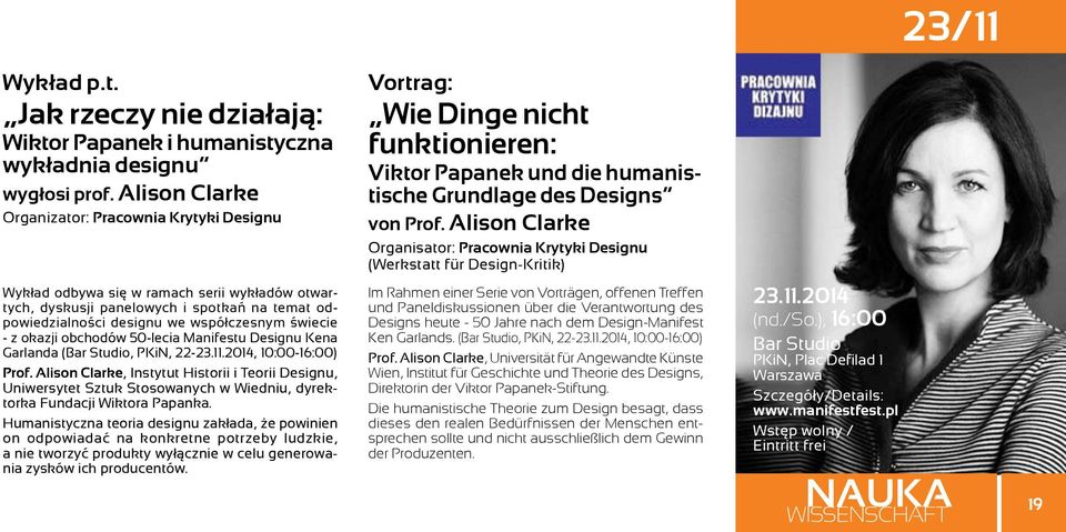 okazji obchodów 50-lecia Manifestu Designu Kena Garlanda (Bar Studio, PKiN, 22-23.11.2014, 10:00-16:00) Prof.