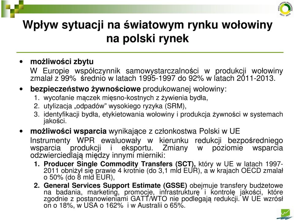 identyfikacji bydła, etykietowania wołowiny i produkcja żywności w systemach jakości.