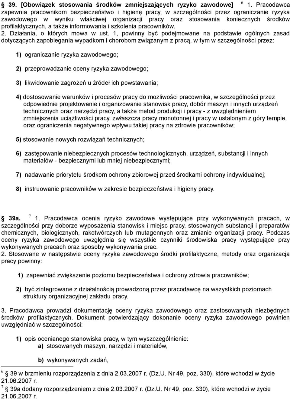 profilaktycznych, a także informowania i szkolenia pracowników. 2. Działania, o których mowa w ust.