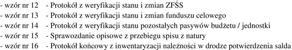 pozostałych pasywów budżetu / jednostki - wzór nr 15 - Sprawozdanie opisowe z przebiegu