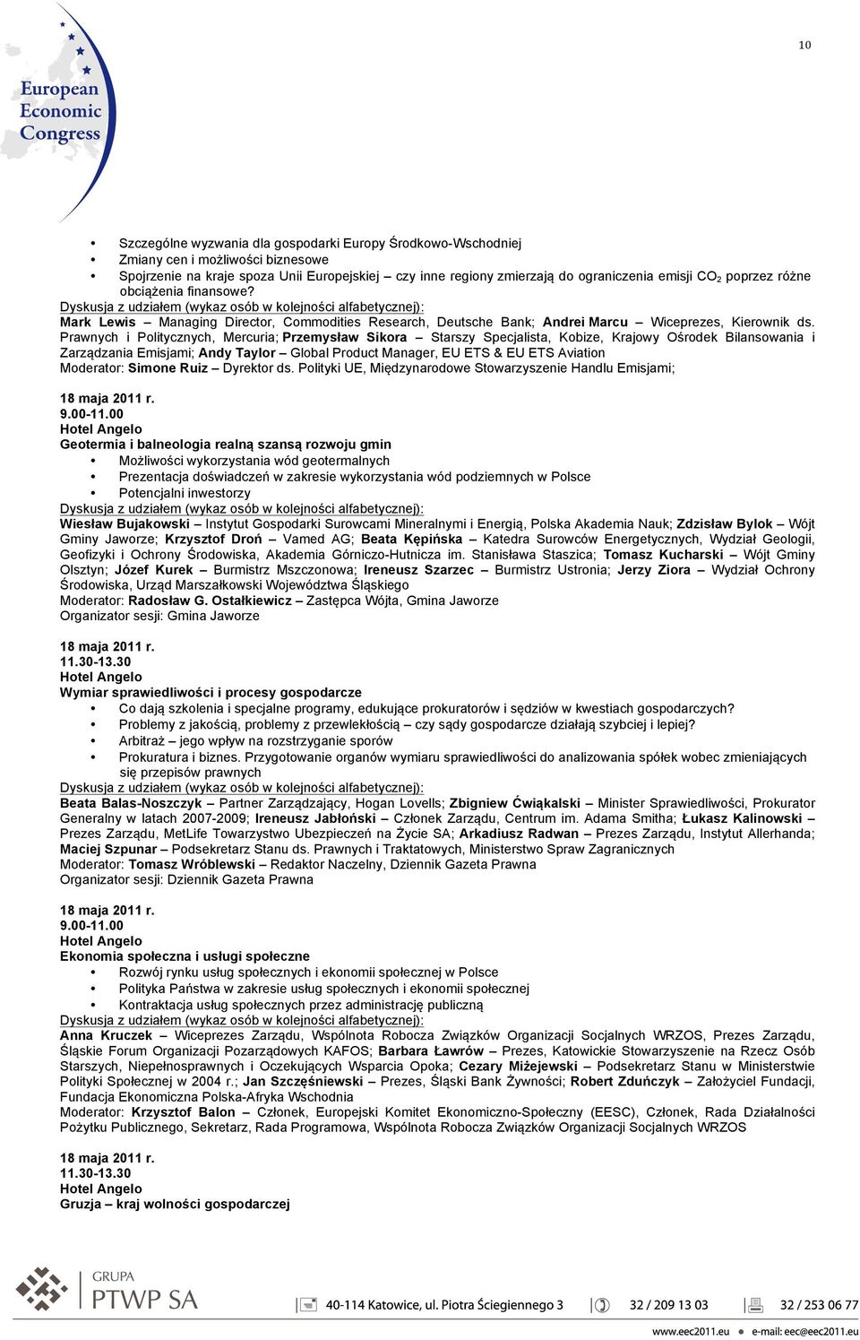 Prawnych i Politycznych, Mercuria; Przemysław Sikora Starszy Specjalista, Kobize, Krajowy Ośrodek Bilansowania i Zarządzania Emisjami; Andy Taylor Global Product Manager, EU ETS & EU ETS Aviation